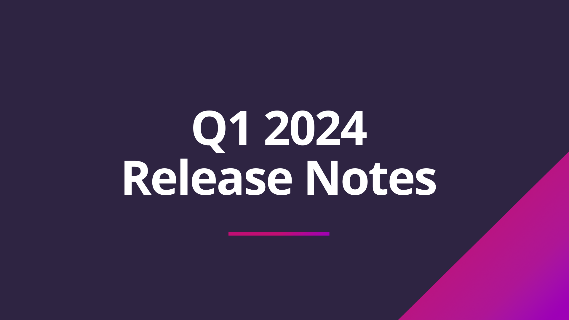 Release Notes Q1 - Fresh