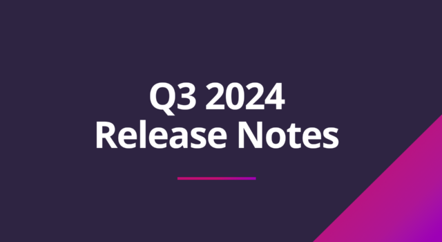 Release Notes – Q3 2024